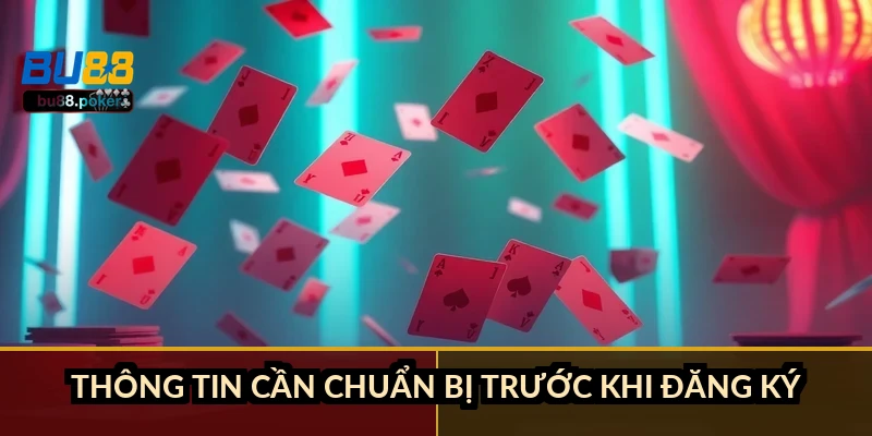Thông tin cần chuẩn bị trước khi đăng ký