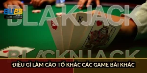 Điều gì làm Cào Tố khác các game bài khác