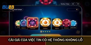 Cái giá của việc tin có hệ thống không lỗ