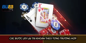 Các bước lấy lại tài khoản theo từng trường hợp