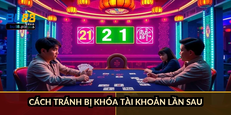 Cách tránh bị khóa tài khoản lần sau