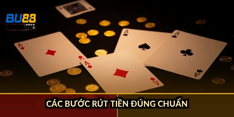 Các bước rút tiền đúng chuẩn