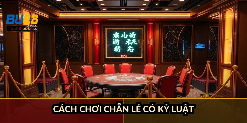Cách chơi chẵn lẻ có kỷ luật