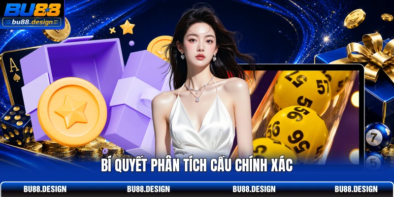 Bí quyết phân tích cầu chính xác