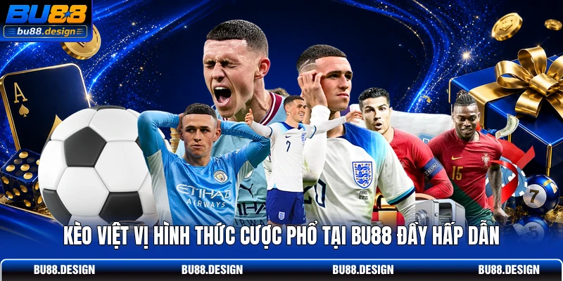 Kèo việt vị hình thức cược phổ tại BU88 đầy hấp dẫn
