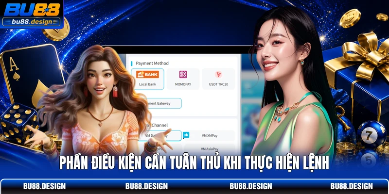 Phần điều kiện cần tuân thủ khi thực hiện lệnh