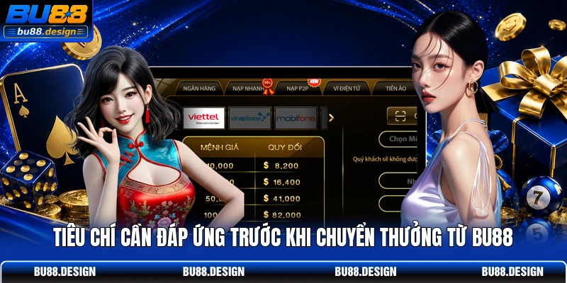 Tiêu chí cần đáp ứng trước khi chuyển thưởng từ BU88